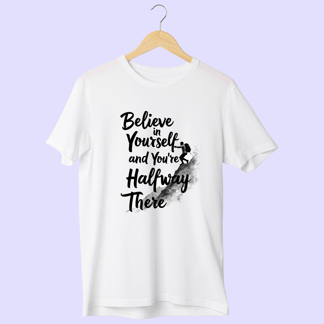 Believe In Yourself Half Sleeve T-Shirt