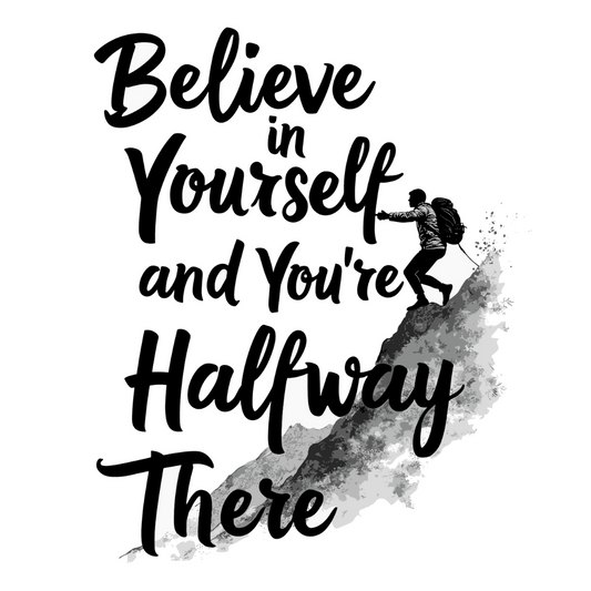 Believe In Yourself Half Sleeve T-Shirt