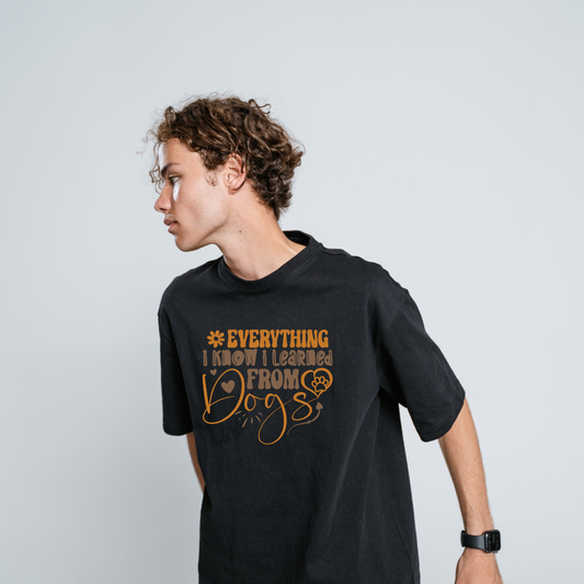 Everthing Learned From Dogs Half Sleeve T-Shirt