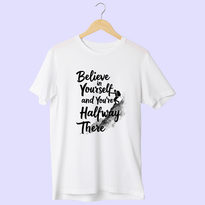 Believe In Yourself Half Sleeve T-Shirt